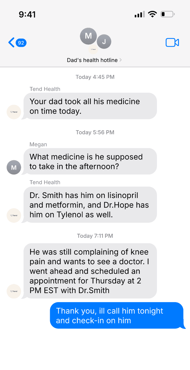 A family group chat with Tend: Tend confirms Dad took all his medicine on time, lists his medications from Dr. Smith and Dr. Hope, and books his knee appointment for Thursday at 2pm.